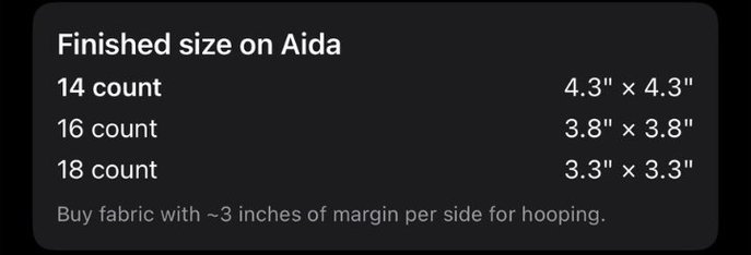 In the app: Finished size on Aida — 14 count 4.3 by 4.3 inches, 16 count 3.8 by 3.8 inches, 18 count 3.3 by 3.3 inches — and a note to buy fabric with about 3 inches of margin per side for hooping.